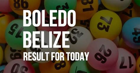 Boledo Belize, Boledo Belize Results Today, Boledo Belize .